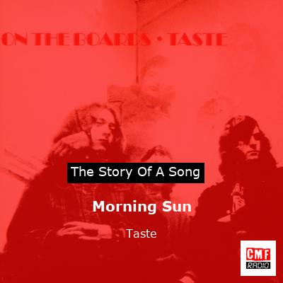 Morning Sun – Taste