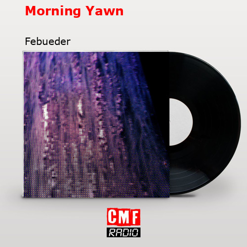 final cover Morning Yawn Febueder