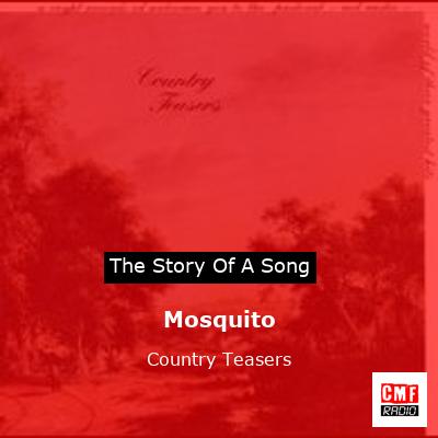 Mosquito – Country Teasers