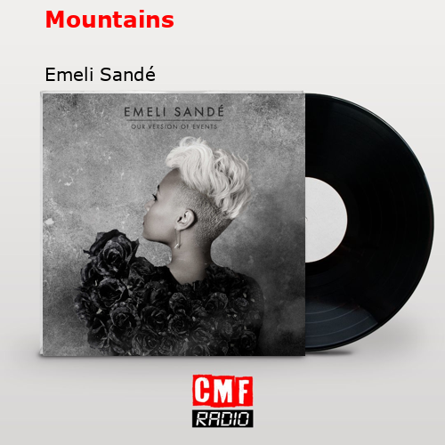 Mountains – Emeli Sandé
