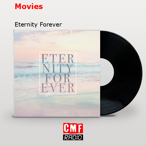 Movies – Eternity Forever