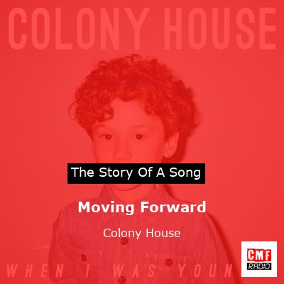 Moving Forward – Colony House