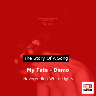 My Fate – Demo – Neverending White Lights