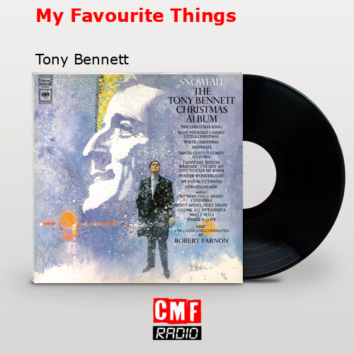 My Favourite Things – Tony Bennett