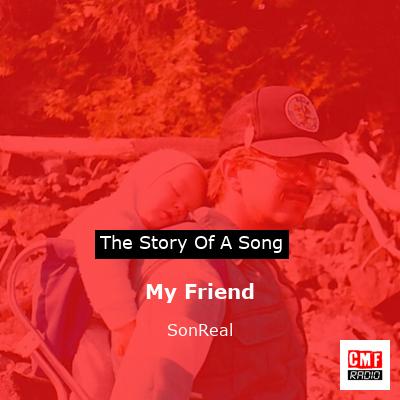 My Friend – SonReal