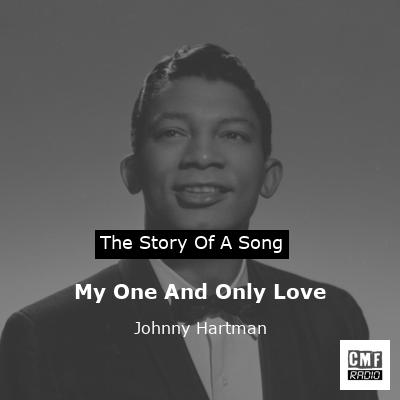 My One And Only Love – Johnny Hartman