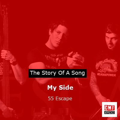 My Side – 55 Escape