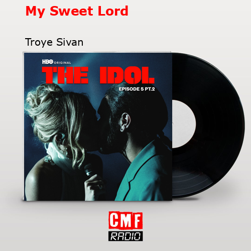 final cover My Sweet Lord Troye Sivan