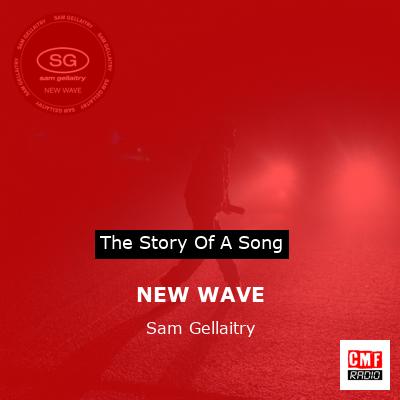 NEW WAVE – Sam Gellaitry