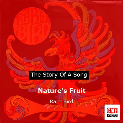 Nature’s Fruit – Rare Bird