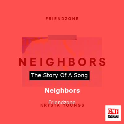 Friendzone – Neighbors Lyrics