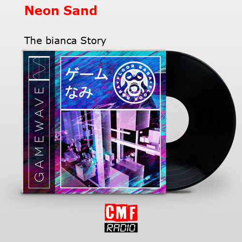 Neon Sand – The bianca Story