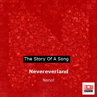 Nevereverland – Nano!