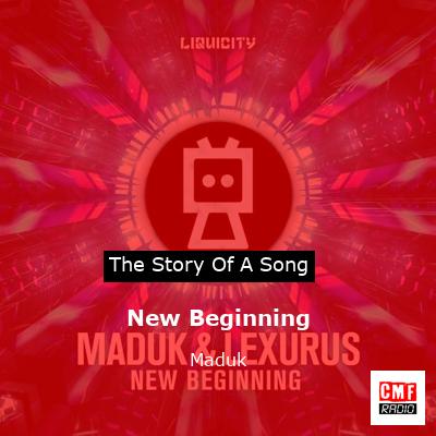 New Beginning – Maduk