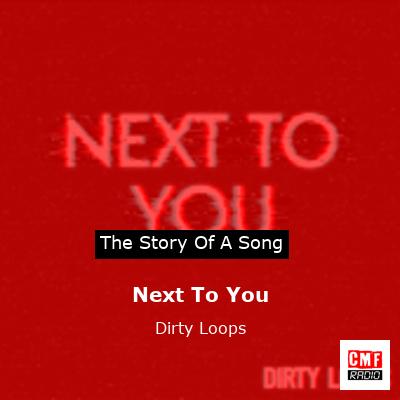 Next To You – Dirty Loops