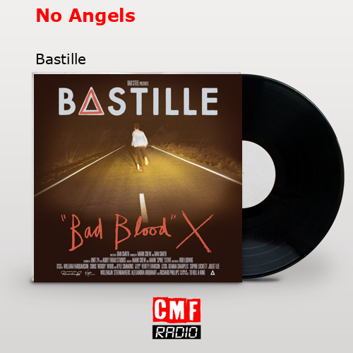 No Angels – Bastille