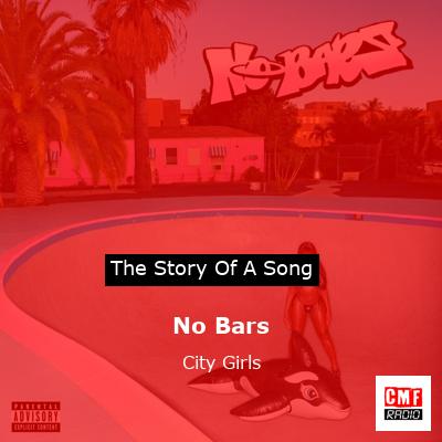 No Bars – City Girls