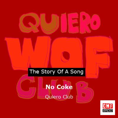 Quiero Club – No Coke Lyrics