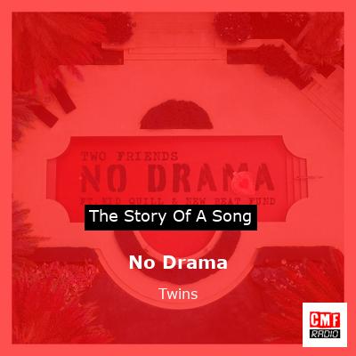 No Drama – Twins