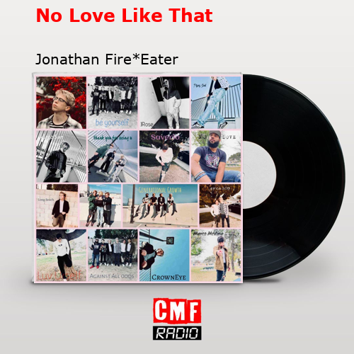 No Love Like That – Jonathan Fire*Eater