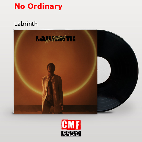 No Ordinary – Labrinth