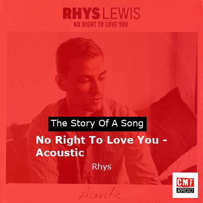 final cover No Right To Love You Acoustic Rhys