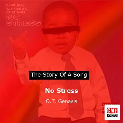 No Stress – O.T. Genasis