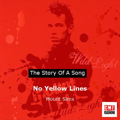 No Yellow Lines – Mount Sims