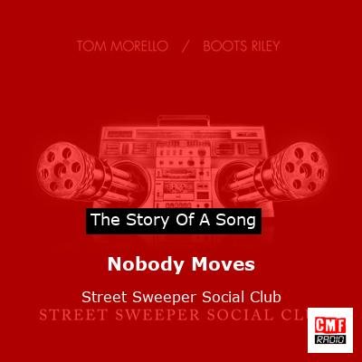 Nobody Moves – Street Sweeper Social Club