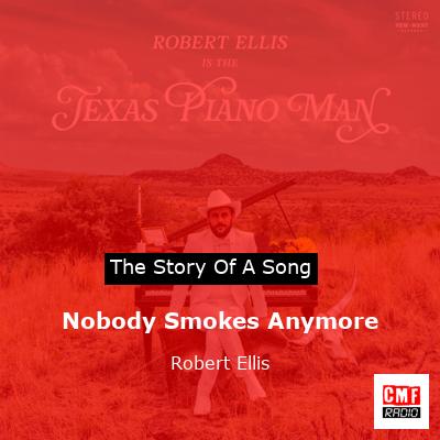 final cover Nobody Smokes Anymore Robert Ellis