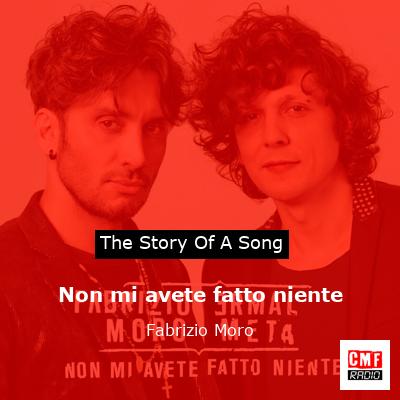 Non mi avete fatto niente – Fabrizio Moro