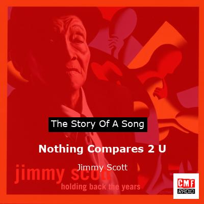 Nothing Compares 2 U – Jimmy Scott