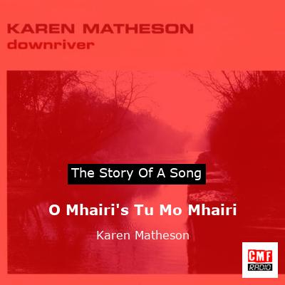 O Mhairi’s Tu Mo Mhairi – Karen Matheson