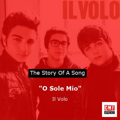 “O Sole Mio” – Il Volo