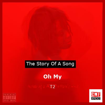 Oh My – T2