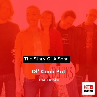 Ol’ Cook Pot – The Duhks