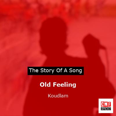 Old Feeling – Koudlam
