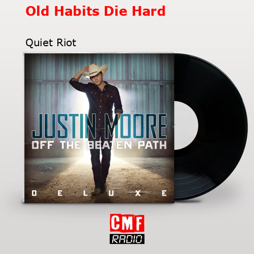 final cover Old Habits Die Hard Quiet Riot