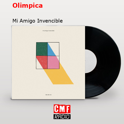 Olimpica – Mi Amigo Invencible