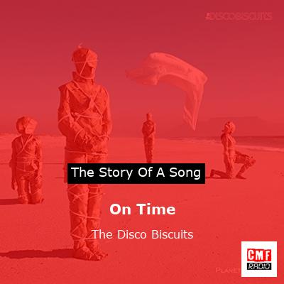 On Time – The Disco Biscuits