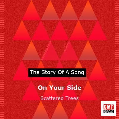 On Your Side – Scattered Trees