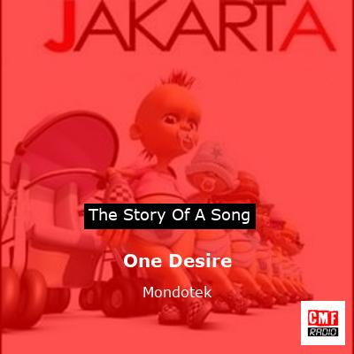 One Desire – Mondotek