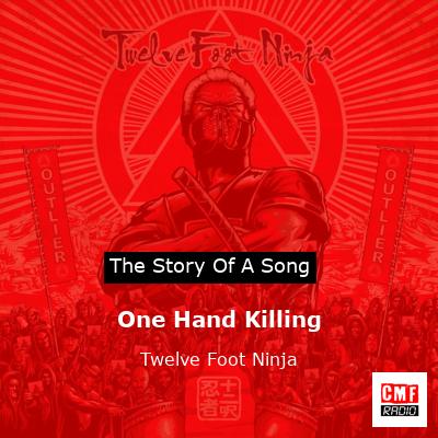 One Hand Killing – Twelve Foot Ninja