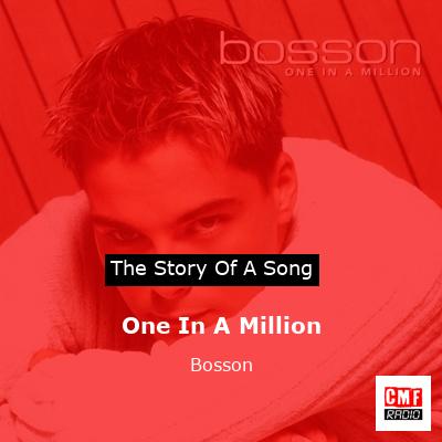 One In A Million – Bosson