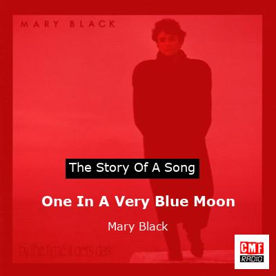 One In A Very Blue Moon – Mary Black