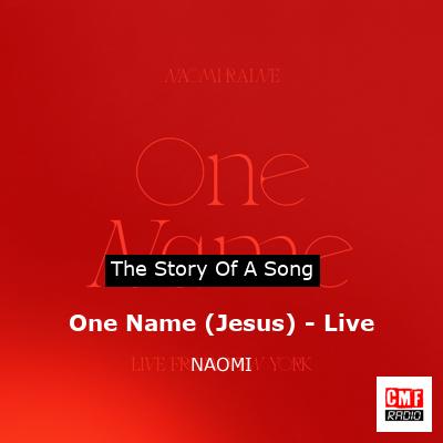 One Name (Jesus) – Live – NAOMI