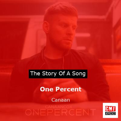 One Percent – Canaan