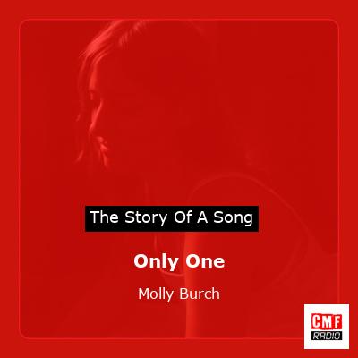 Only One – Molly Burch