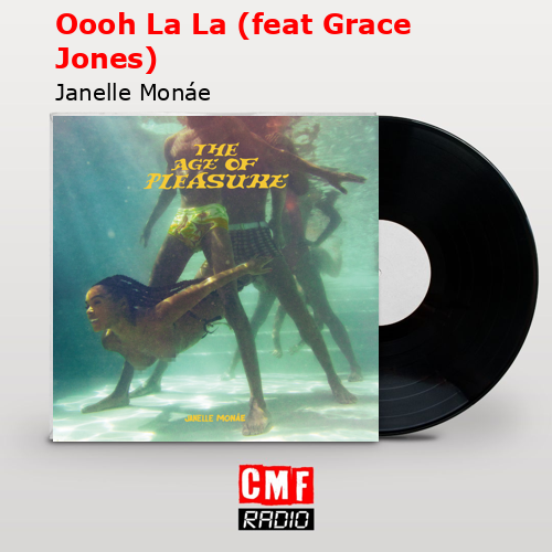 final cover Oooh La La feat Grace Jones Janelle Monae