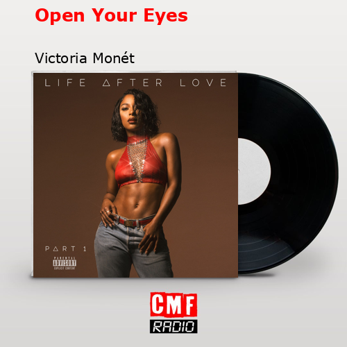 Open Your Eyes – Victoria Monét